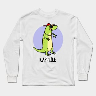 Rap-tile Funny Animal Pun Long Sleeve T-Shirt